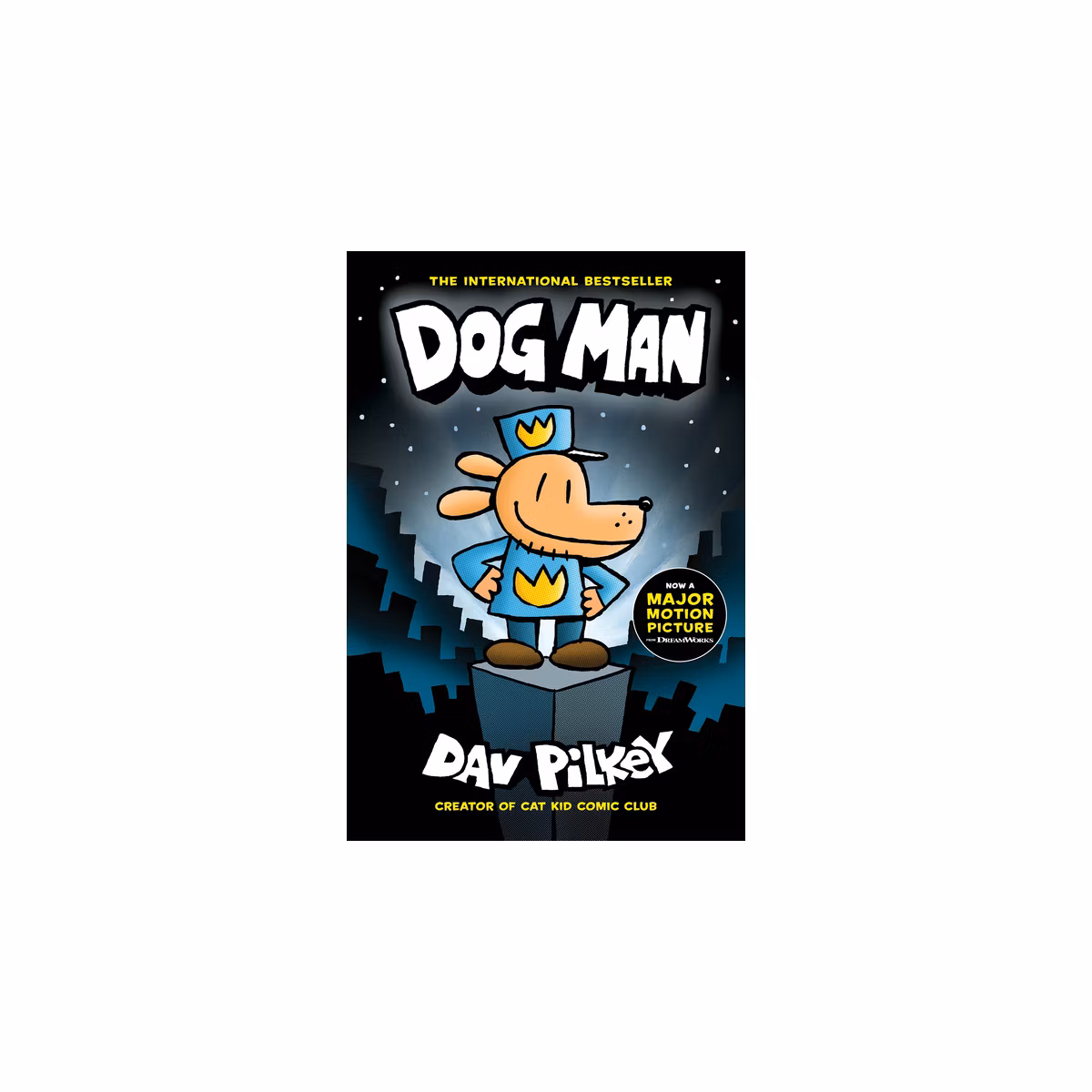 Dog Man: From the Creator of Captain Underpants (Dog Man #1), Volume 1 - by Dav Pilkey (Hardcover)