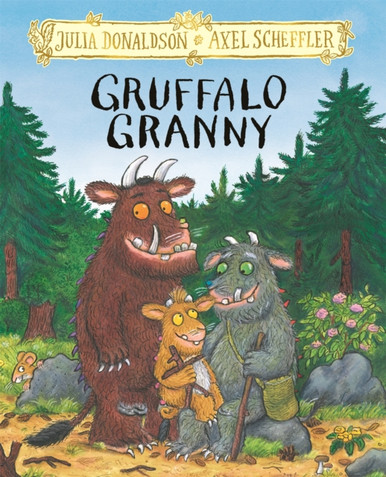 Gruffalo Granny - The Gruffalo (Hardback)