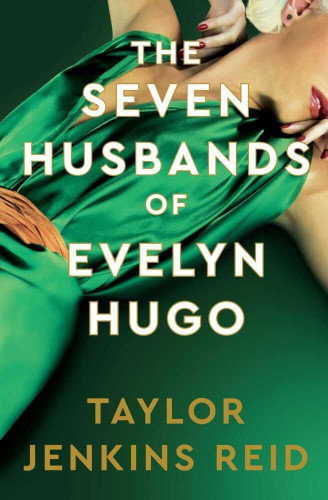 The Seven Husbands of Evelyn Hugo: Deluxe Edition (Hardback)
