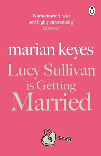 Lucy Sullivan is Getting Married